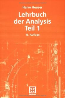 Lehrbuch der Analysis. Teil 1 (Mathematische Leitfäden)