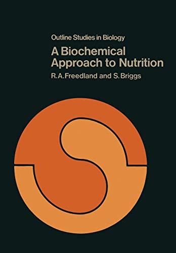 A Biochemical Approach to Nutrition (Outline Studies in Biology)