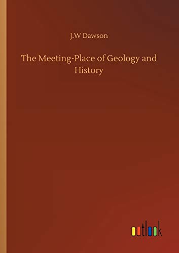 The Meeting-Place of Geology and History
