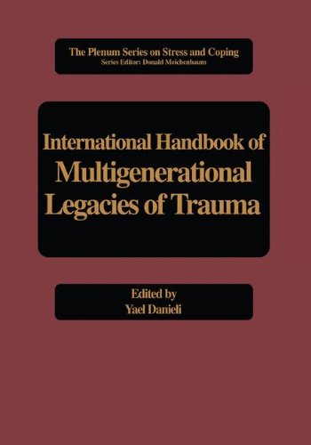 International Handbook of Multigenerational Legacies of Trauma (Springer Series on Stress and Coping)