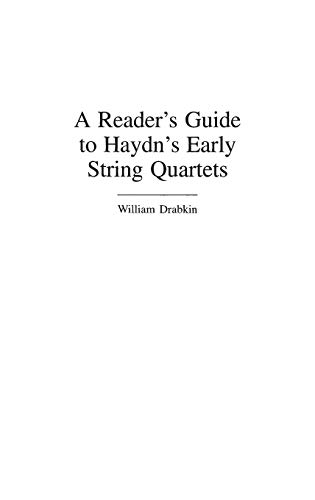 A Reader's Guide to Haydn's Early String Quartets (Reader's Guides to Musical Genres, No. 1)