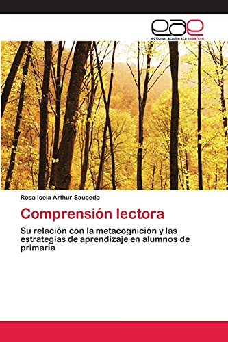 Comprensión lectora: Su relación con la metacognición y las estrategias de aprendizaje en alumnos de primaria