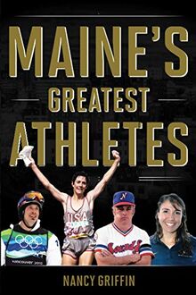 Maine's Greatest Athletes