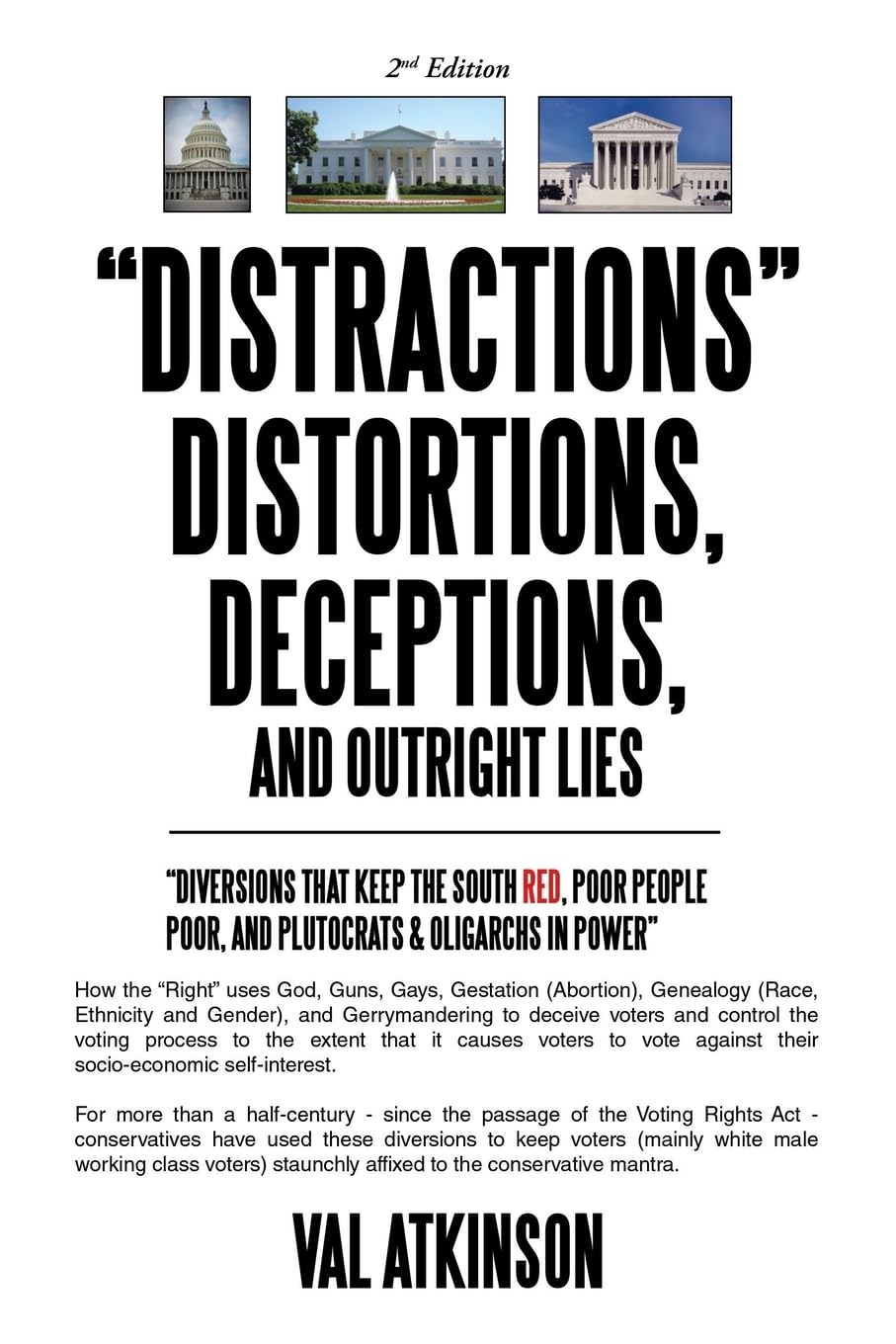 “DISTRACTIONS” DISTORTIONS, DECEPTIONS, and Outright LIES: “Diversions that keep the South Red, Poor People Poor, and Plutocrats & Oligarchs in Power”