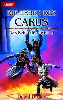 Die Erben des Carus. Das Reich der Inseln 03.