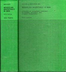 Mendelian Inheritance in Man: Catalogs of Autosomal Recessive & X-Linked Phenotypes: Catalogs of Autosomal Dominant, Autosomal Recessive and X-linked Phenotypes