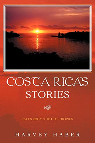Costa Rica's Stories: Tales from the Hot Tropics
