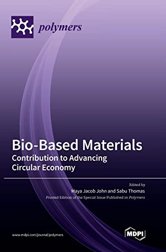 Bio-Based Materials: Contribution to Advancing Circular Economy