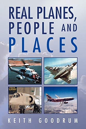 REAL PLANES, PEOPLE AND PLACES