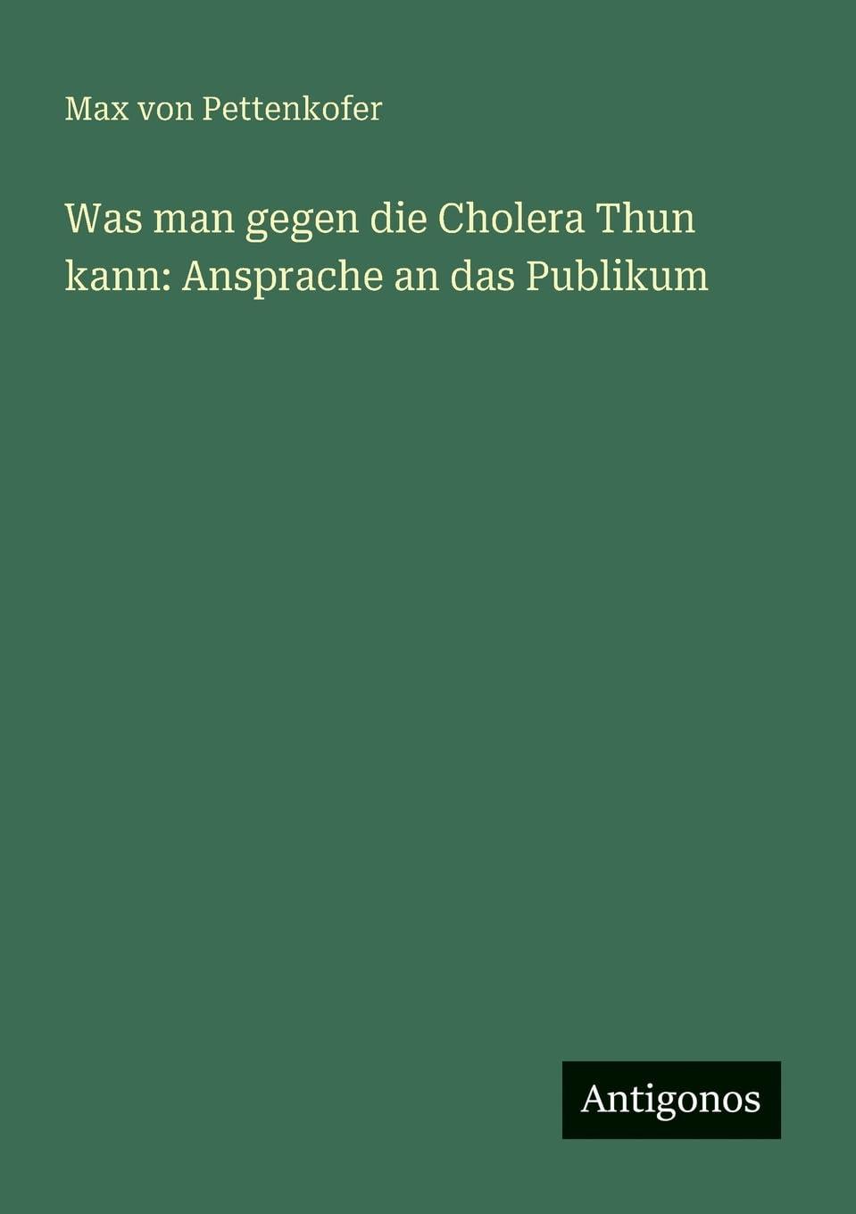Was man gegen die Cholera Thun kann: Ansprache an das Publikum