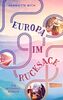 Europa im Rucksack - Ein Interrail-Roman: Ein Buch mit Sehnsuchtsfaktor