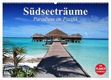 Südseeträume. Paradiese im Pazifik (Wandkalender 2023 DIN A2 quer), Calvendo Monatskalender