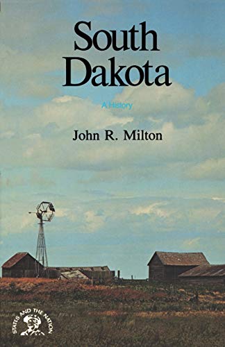 South Dakota Bic Ser: A History (States and the Nation Series)