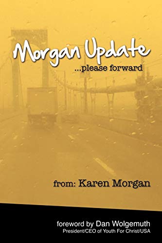 Morgan Update: Please Forward: Choosing Hope, Joy And Vulnerability In The Midst Of Crisis