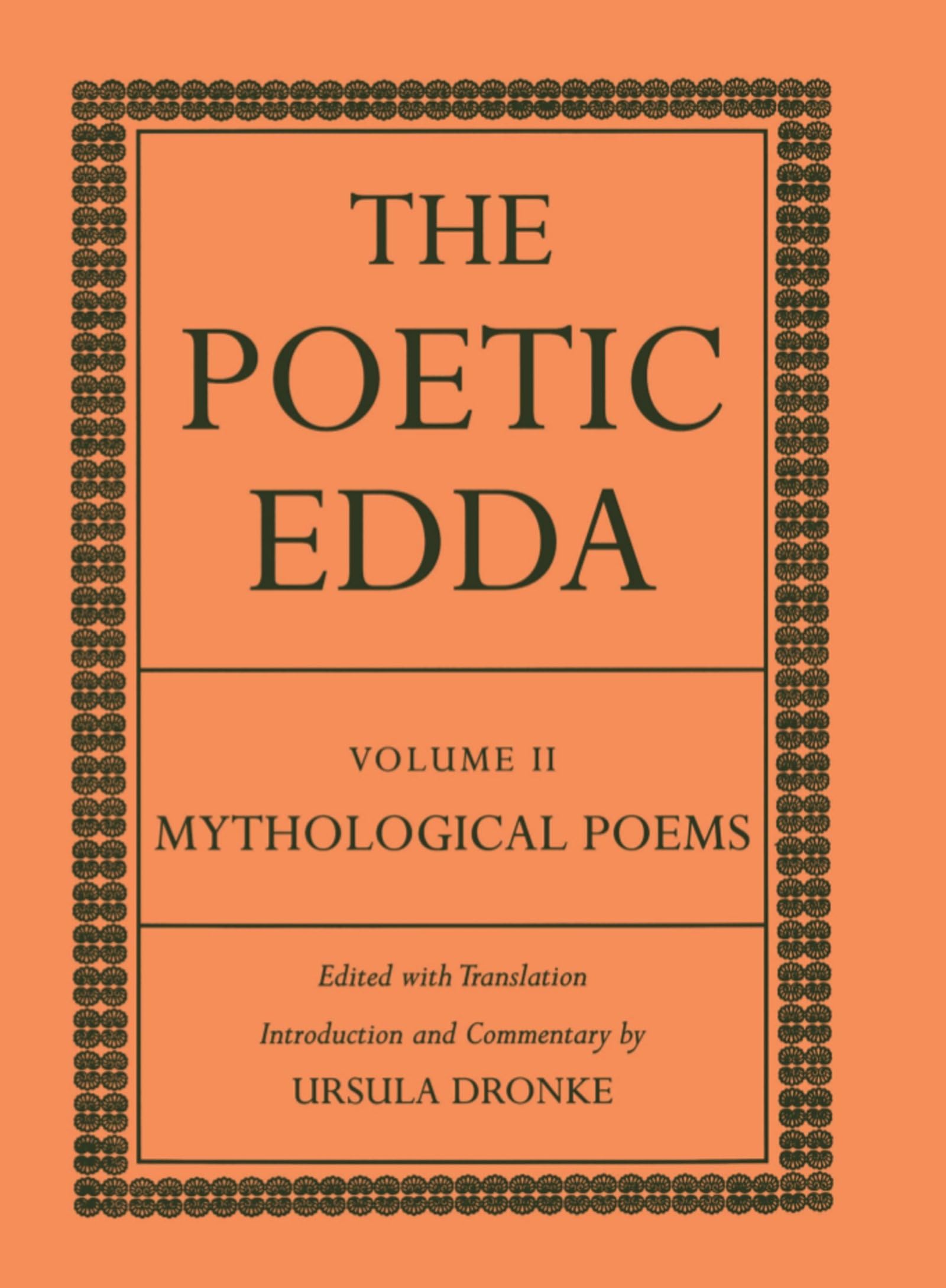 The Poetic Edda: Volume II: Mythological Poems (Dronke Poetic Edda, Band 2)