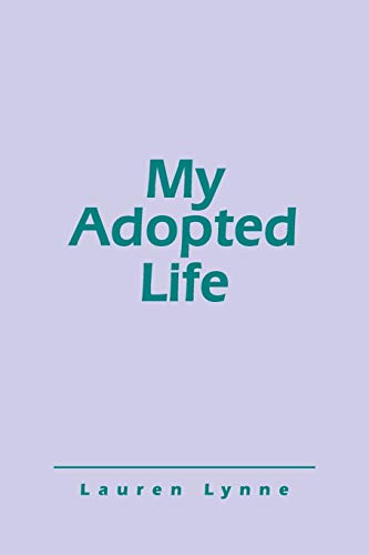 My Adopted Life