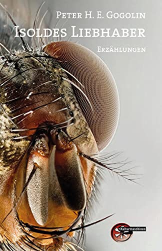 Isoldes Liebhaber: Erzählungen