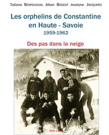 Les orphelins de Constantine en Haute-Savoie, 1959-1962 : des pas dans la neige