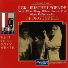 Werner Egk: Irische Legende (Opern-Gesamtaufnahme) (Aufnahme Salzburger Festspiele 1955) (2 CD)