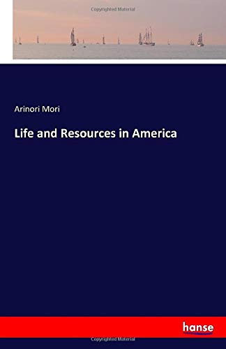 Life and Resources in America
