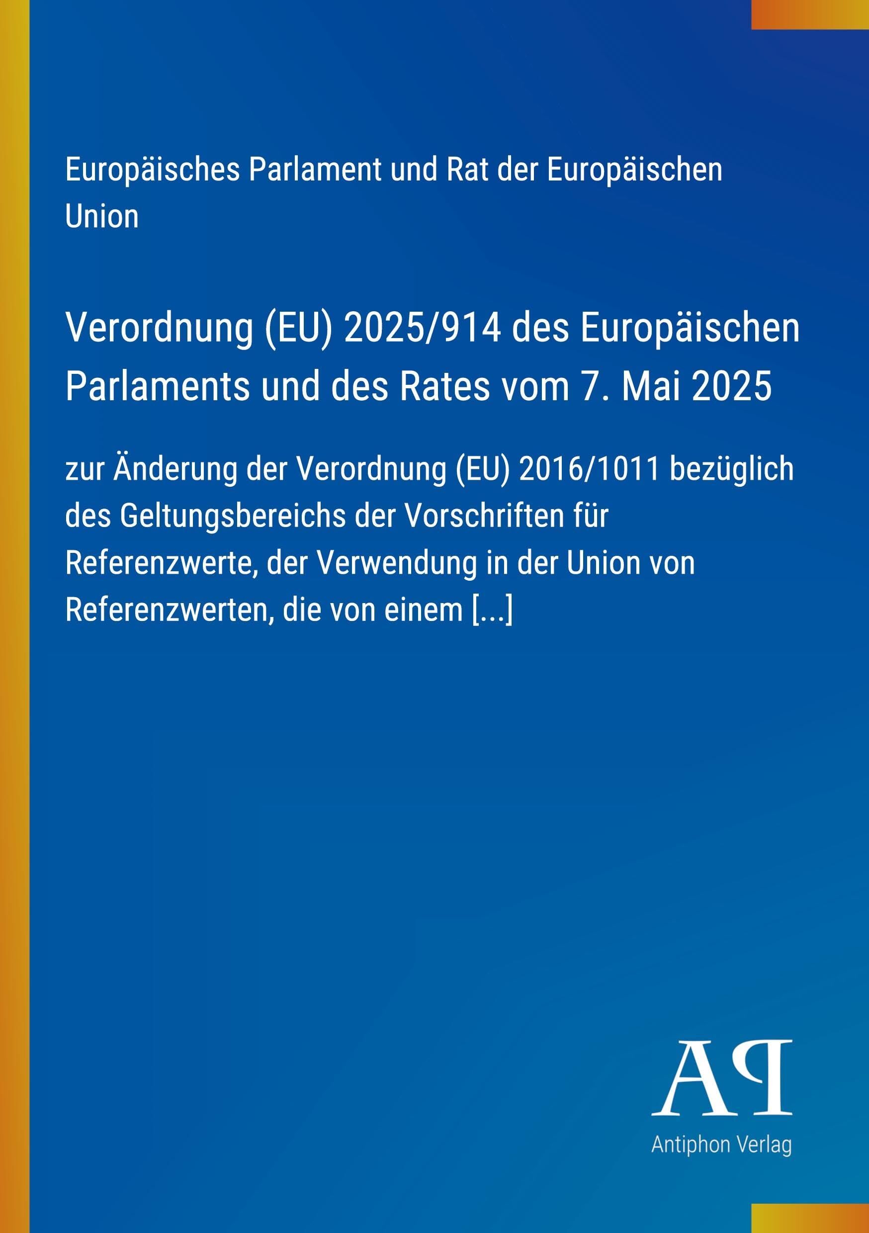 Verordnung (EU) 2025/914 des Europäischen Parlaments und des Rates vom 7. Mai 2025