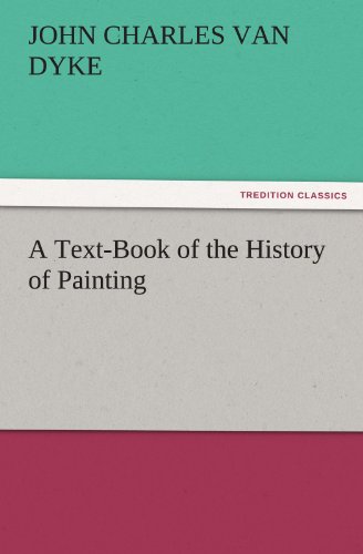 A Text-Book of the History of Painting (TREDITION CLASSICS)