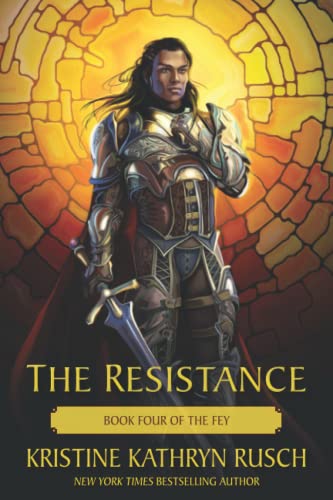 The Resistance: Book Four of The Fey