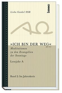 'Ich bin der Weg', Bd.2, Im Jahreskreis
