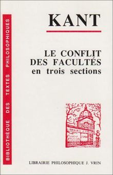 Le conflit des facultés en trois sections