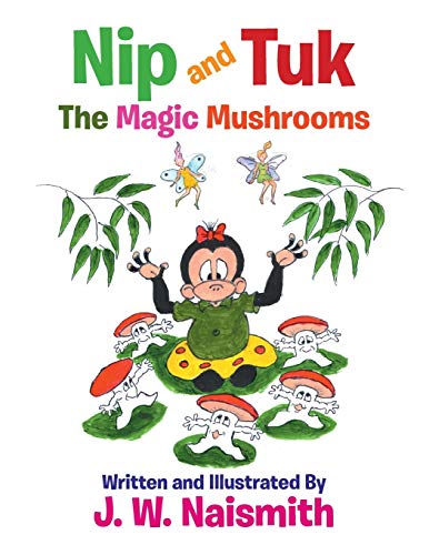 Nip and Tuk: The Magic Mushrooms