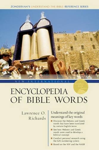 New International Encyclopedia of Bible Words (Zondervan's Understand the Bible Reference)