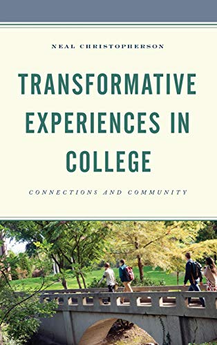 Transformative Experiences in College: Connections and Community
