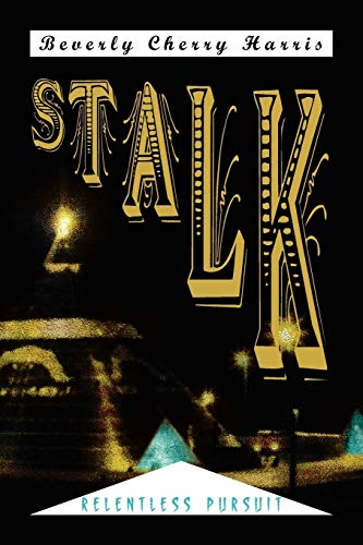 STALK: RELENTLESS PURSUIT
