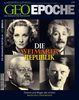 Geo Epoche. Weimarer Republik: Das Magazin für Geschichte. Drama und Magie der ersten deutschen Demokratie: 27/2007