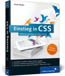 Einstieg in CSS: Webseiten gestalten mit HTML und CSS (Galileo Computing)