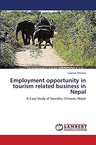 Employment opportunity in tourism related business in Nepal: A Case Study of Sauraha, Chitwan, Nepal
