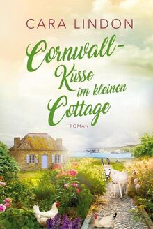 Cornwall-Küsse im kleinen Cottage: Sehnsucht nach Cornwall 2