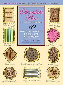 Chocolate Box - 10 Musical Treats for Flute and Piano: For Flute and Piano Accompaniment