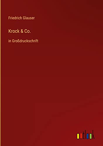 Krock & Co.: in Großdruckschrift
