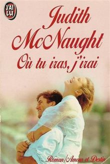 Où tu iras, j'irai (Amour et Destin)