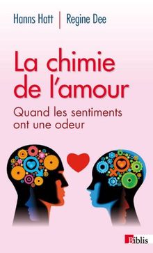 La chimie de l'amour : quand les sentiments ont une odeur