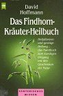 Das Findhorn-Kräuter-Heilbuch