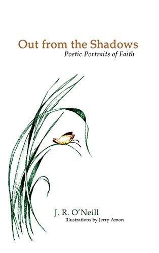 Out From the Shadows: Poetic Portraits of Faith