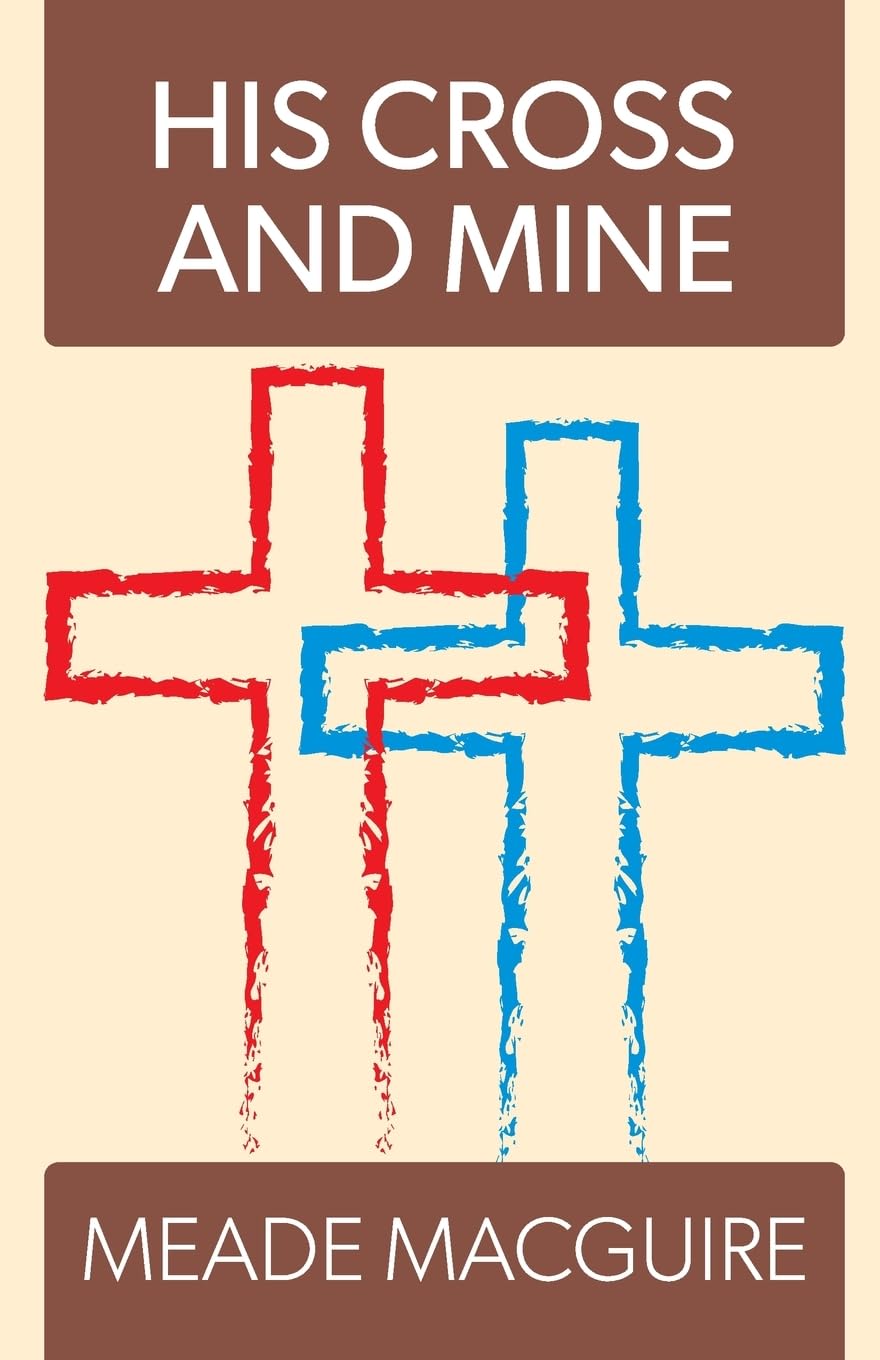 His Cross and Mine