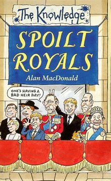 Spoilt Royals (Knowledge)