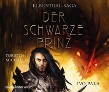 Elbenthal-Saga: Der schwarze Prinz: Gekürzte Lesung