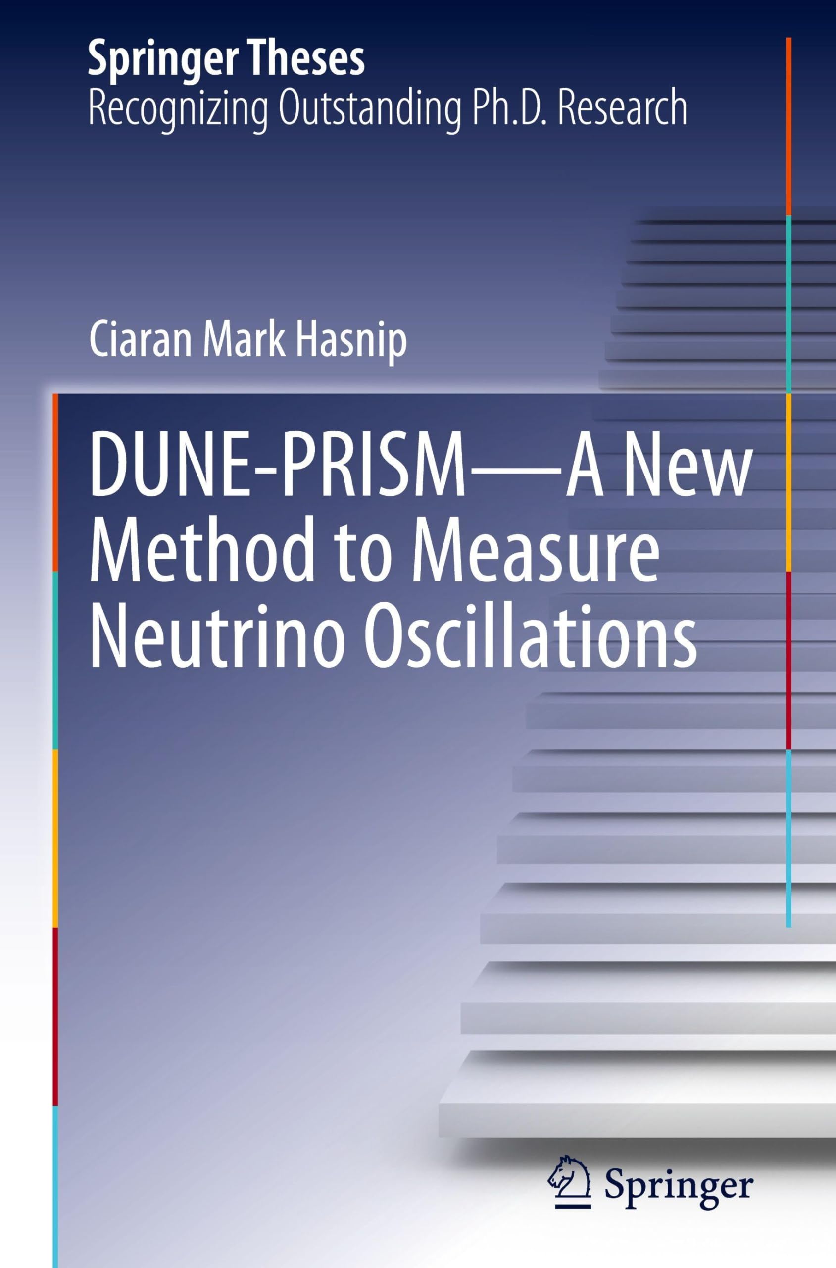 DUNE-PRISM―A New Method to Measure Neutrino Oscillations (Springer Theses)