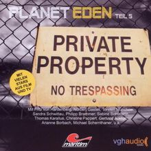 Planet Eden, Teil 5: Private property - No trespassing