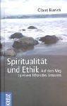 Spiritualität und Ethik. Auf dem Weg zu einem Ethos des Einsseins