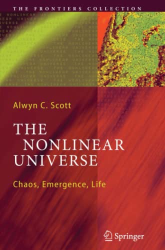 The Nonlinear Universe: Chaos, Emergence, Life (The Frontiers Collection)